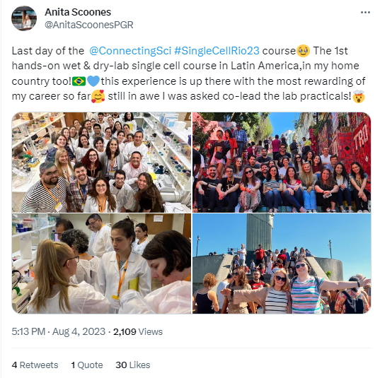 Social media snippet of Anita Scoones Twitter feed, sharing photos and comments on the final day of the Single Cell Genomics laboratory practical sessions. Text reads: "Last day of the Connecting Science Single Cell Rio 2023 course. The 1st hands-on wet & dry-lab single cell course in Latin America, in my home country too! This experience is up there with the most rewarding of my career so far. Still in awe I was asked co-lead the lab practicals!” 